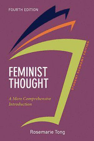 Feminist Thought, Student Economy Edition by Rosemarie  Putnam Tong