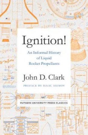 Ignition! by John Drury Clark & Isaac Asimov