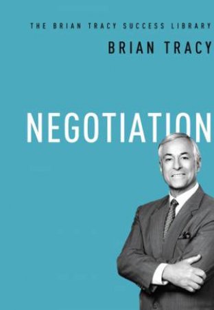 Negotiation by Brian Tracy