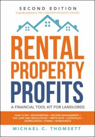 Rental-Property Profits: A Financial Tool Kit For Landlords by Michael Thomsett