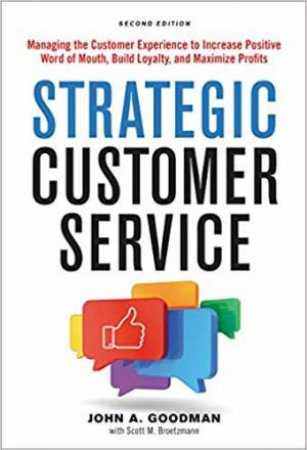 Strategic Customer Service by John Goodman