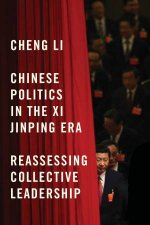 Chinese Politics in the Xi Jinping Era