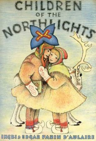 Children of the Northlights by Edgar Parin D'Aulaire