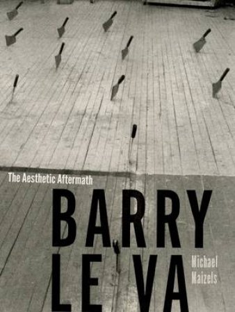 Barry Le Va by Michael Maizels