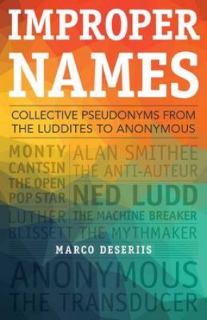 Improper Names by Marco Deseriis