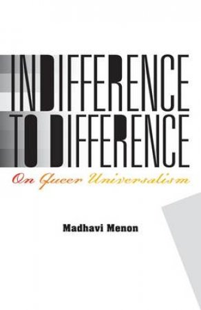 Indifference to Difference by Madhavi Menon