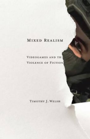 Mixed Realism by Timothy J Welsh