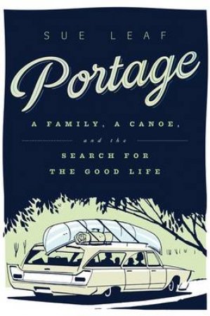 Portage by Sue Leaf