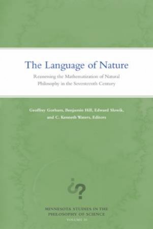 The Language of Nature by Geoffrey Gorham & Benjamin Hill & Edward Slowik & C Kenneth Waters