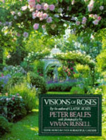 Visions of Roses by Peter Beales