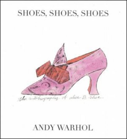 Shoes, Shoes, Shoes by Andy Warhol