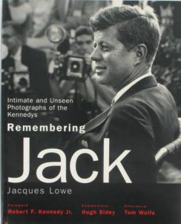 Remembering Jack by Jacques Lowe