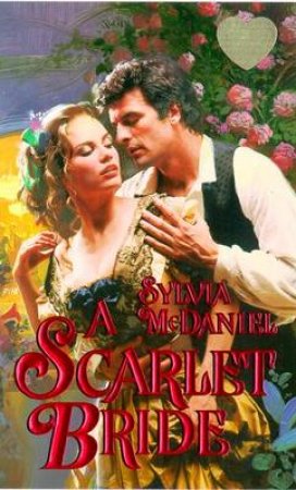 A Scarlet Bride by Syliva McDaniel