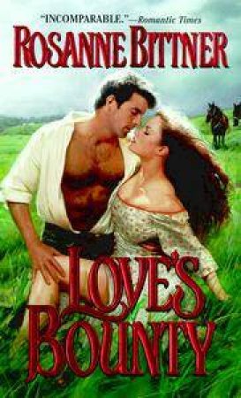 Love's Bounty by Rosanne Bittner