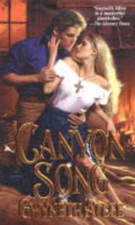 Canyon Song by Gwyneth Atlee