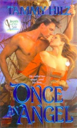 Once An Angel by Tammy Hilz