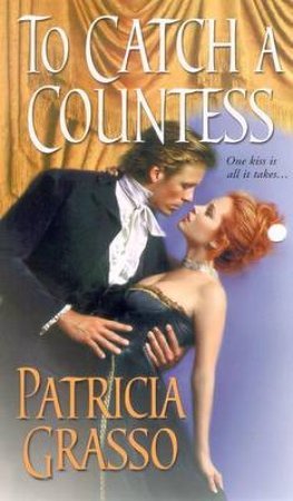 To Catch A Countess by Patricia Grasso