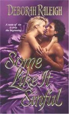 Some Like It Sinful by Deborah Raleigh