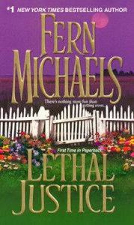 Lethal Justice by Fern Michaels