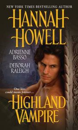 Highland Vampire by Basso Adrienne & Raleigh Howell Hannah