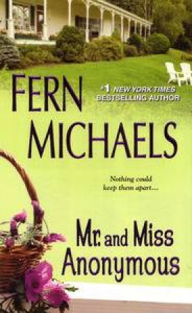 Mr and Miss Anonymous by Fern Michaels