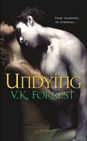 Undying by V K Forrest