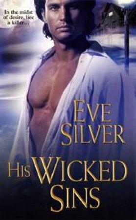 His Wicked Sins by Eve Silver