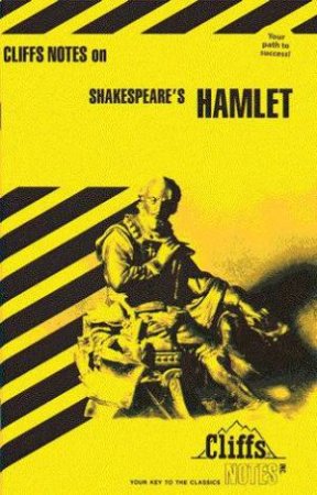 Cliffs Notes On Shakespeare's Hamlet by James Lowers