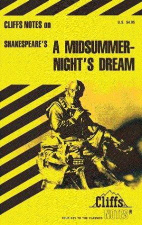 Cliffs Notes On Shakespeare's A Midsummer Night's Dream by Matthew Black