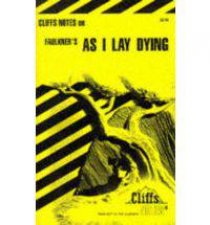Cliffs Notes On Faulkners As I Lay Dying