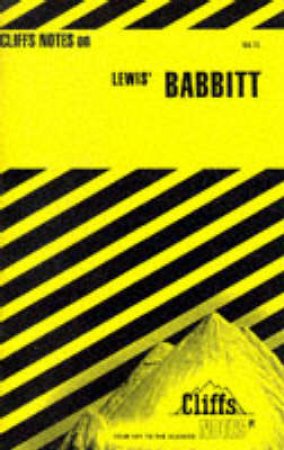 Cliffs Notes On Lewis' Babbitt by Gary Carey