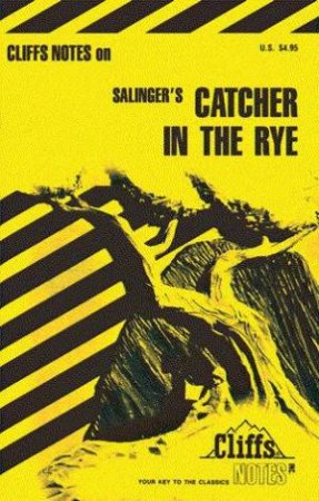 Cliffs Notes On Salinger's Catcher In The Rye by Robert B Kaplan