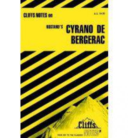 Cliffs Notes On Rostand's Cyrano De Bergerac by Estelle Dubose