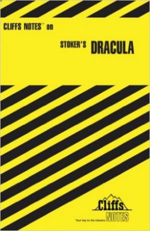 Cliffs Notes On Stoker's Dracula by Samuel J Umland