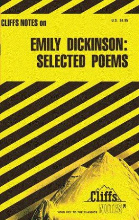 Cliffs Notes On Emily Dickinson: Selected Poems by Mordecai Marcus