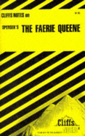 Cliffs Notes On Spenser's The Faerie Queene by Harold M Priest