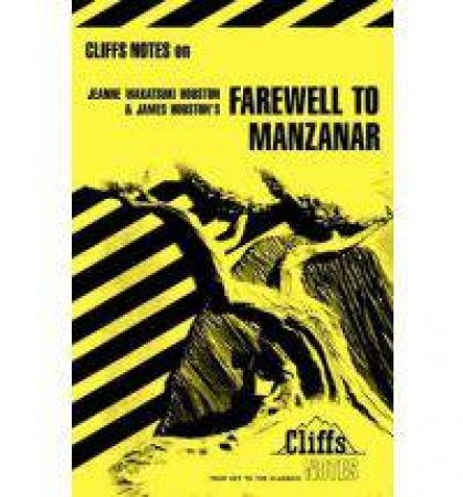 Cliffs Notes On Houston's Farewell To Manzanar by Mei Li Robinson