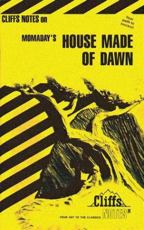 Cliffs Notes On Momaday's House Made Of Dawn by H Jaskoski