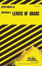 Cliffs Notes On Whitmans Leaves Of Grass