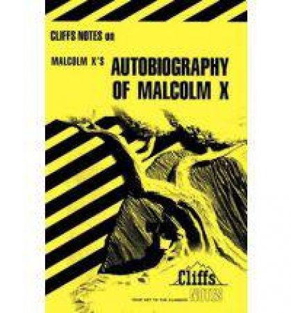 Cliffs Notes On The Autobiography Of Malcolm X by Ray Shepard