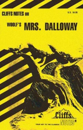 Cliffs Notes On Woolf's Mrs Dalloway by Gary Carey