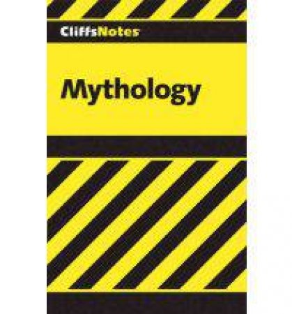 CliffsNotes Mythology by WEIGEL J.