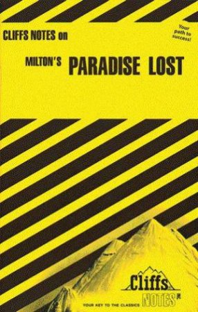 Cliffs Notes On Milton's Paradise Lost by R C Flannagan