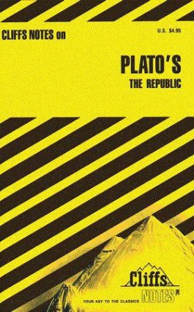 Cliffs Notes On Plato's The Republic by C H Patterson