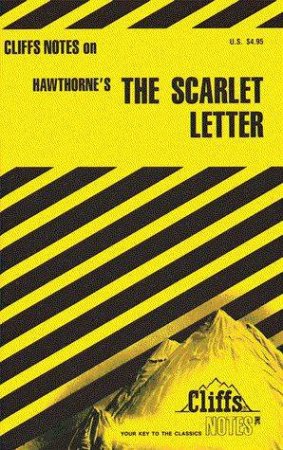 Cliffs Notes On Hawthorne's The Scarlet Letter by Terry J Dibble