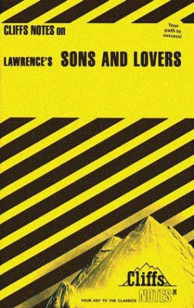 Cliffs Notes On Lawrence's Sons And Lovers by Rita Granger Shaw