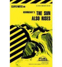 Cliffs Notes On Hemingways The Sun Also Rises