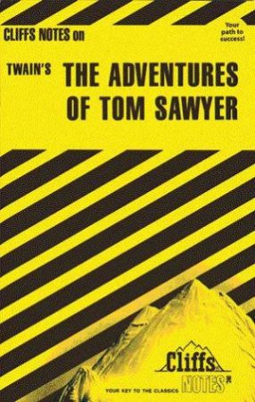 Cliffs Notes On Twain's The Adventures Of Tom Sawyer by Marion P Thayer