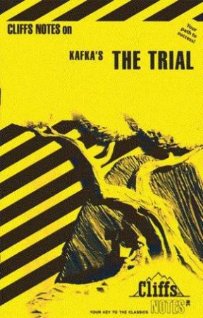 Cliffs Notes On Kafka's The Trial by Herberth Czermak