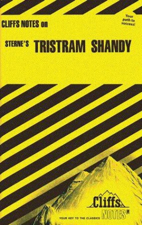 Cliffs Notes On Sterne's Tristram Shandy by Charles Parish